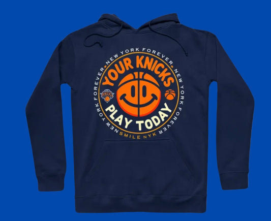 Smile Your Knicks Play Today Hoodie
